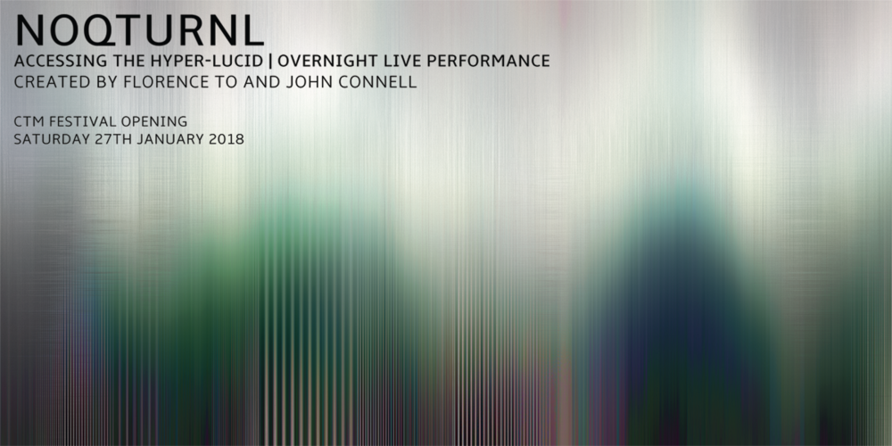 Tickets NOQTURNL by John Connell & Florence To, Transcend the Turmoil in 4DSOUND at Funkhaus Berlin in Berlin